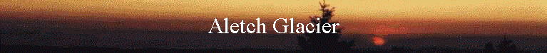 Aletch Glacier